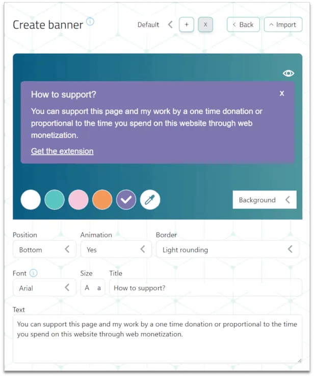 A screenshot showing the configuration options for the Web Monetization extension banner. You can change colors, fonts, positioning etc.